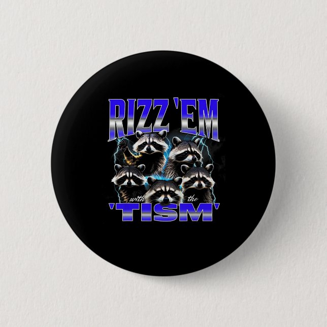 Rizz sie mit dem Tism-Meme Autistischer Waschbär L Button (Vorderseite)