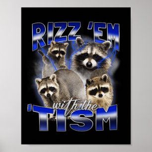 Rizz sie mit dem Tism-Meme autistischer Waschbär l Poster