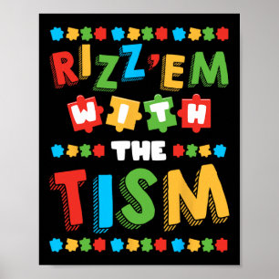Rizz Sie mit dem Tism Monat der Aufklärung über Au Poster