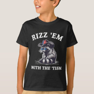 Rizz sie mit dem Tismus-Waschbär-Autismus-Amerikan T-Shirt