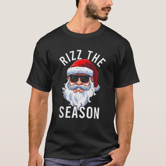 Rizz the Season Albern Weihnachten Weihnachtsmann  T-Shirt (Vorderseite)