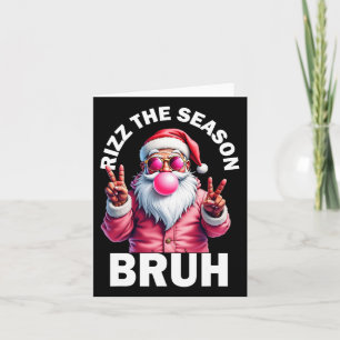 Rizz The Season Bruh Funny Christmas Rizzmas Santa Karte