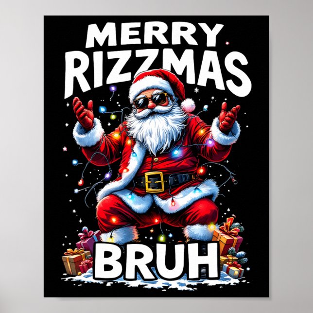 Rizz The Season Bruh Merry Rizzmas Bruh Santa Clau Poster (Vorne)