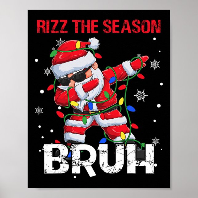 Rizz The Season Bruh Weihnachtsfest Rizzmas Weihna Poster (Vorne)