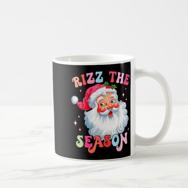Rizz The Season Funny Christmas Rizzmas Santa Clau Kaffeetasse (Rechts)