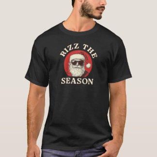 Rizz The Season Funny Christmas Weihnachten Weihna T-Shirt