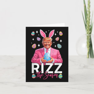 Rizz The Season Funny Trump Bunny Oars Osterjagd Karte