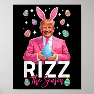 Rizz The Season Funny Trump Bunny Oars Osterjagd Poster