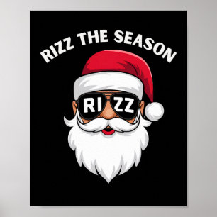 Rizz The Season Santa Claus Rizzmas Riz Funny Chri Poster