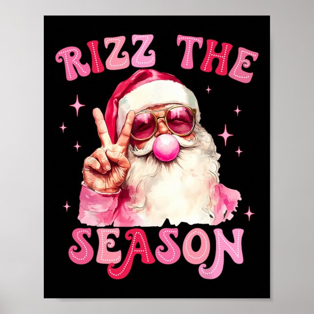 Rizz The Season Santa Pink Blase Gum Rizzmas Chri Poster (Vorne)