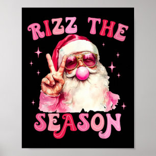 Rizz The Season Santa Rosa Bubble Gum Rizzmas Weih Poster