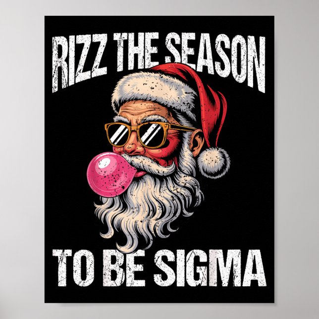 Rizz The Season To Be Sigma Santa Christmas Gen Al Poster (Vorne)