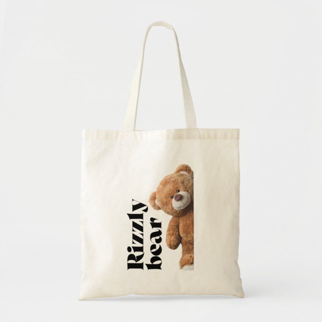 Rizzly süßes Teddybär-Design lustiges Zitat Tragetasche (Vorne)