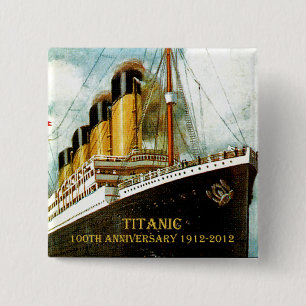 RMS Titanic 100. Jahrestag Button
