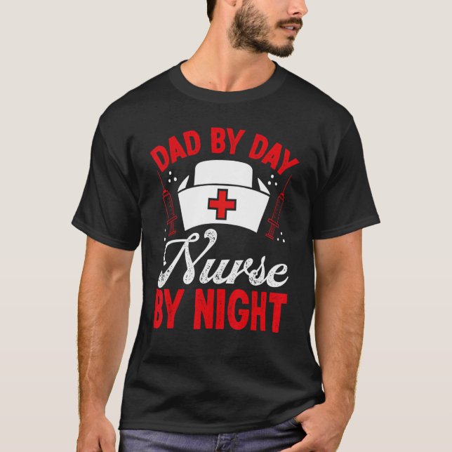 RN CNA Appreciation Nursing Dad Night Shift Nurse  T-Shirt (Vorderseite)