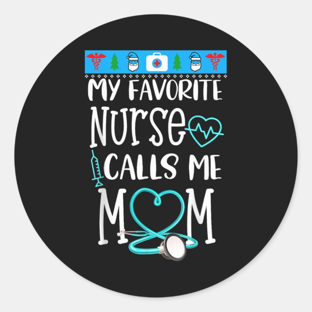 Rn Gift My Favorite Nurse Calls Me Mom Quote Teal  Runder Aufkleber (Vorderseite)