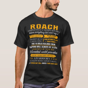 ROACH ist völlig unerklärlich T-Shirt