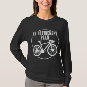 Road Bike My Pensionsplan Funny Bicycling T-Shirt