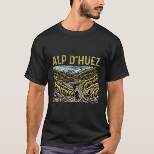 Road Cyclist Alp D'Huez France Hc Mountain T-Shirt