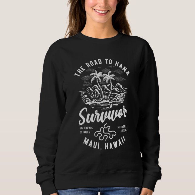 Road To Hana Survivor Curvy Palm Maui Hawaii  1 Sweatshirt (Vorderseite)