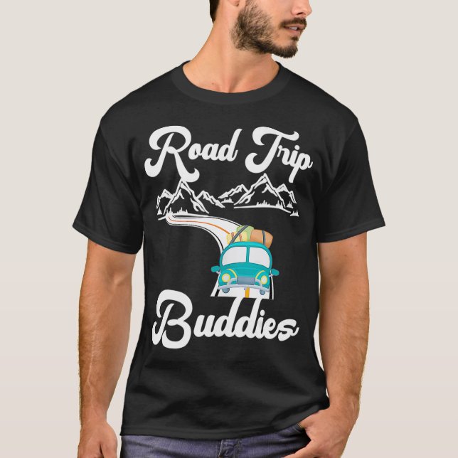 Road Trip Buddies Reisen Camping Übereinstimmung P T-Shirt (Vorderseite)
