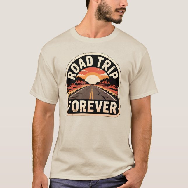 Road Trip Forever T-Shirt (Vorderseite)