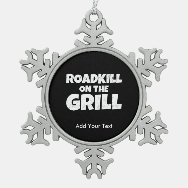 Roadkill auf dem Grill - lustiges GRILLEN Party Schneeflocken Zinn-Ornament (Vorderseite)