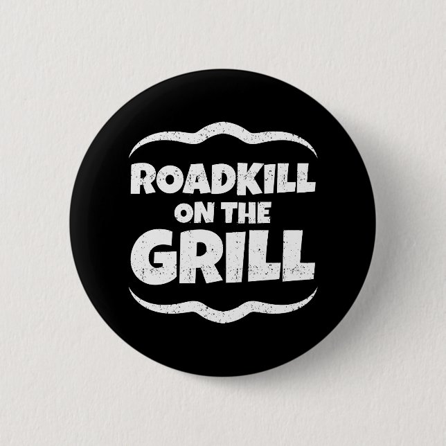 Roadkill auf dem Grill - Sommer GRILLEN Party Button (Vorderseite)