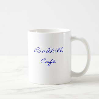 Roadkill Café, töten Sie es, wir grillen es! Kaffeetasse