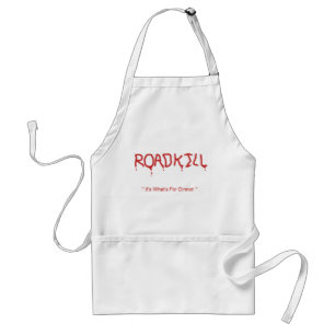 Roadkill "es ist, was ist für Abendessen!" Schürze