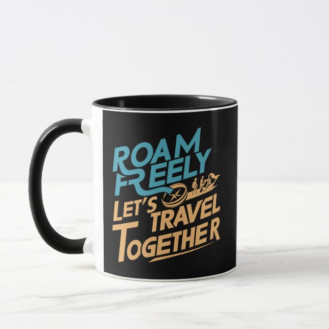 Roam free Let's Travel Together Tasse (Links)