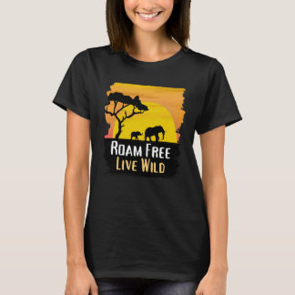 Roam Free Live Wild Animal Safari T-Shirt