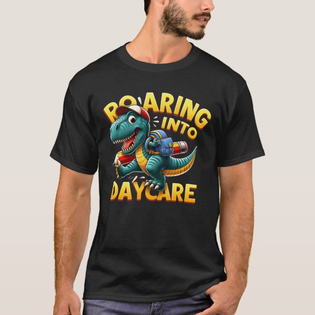 Roaring Into Daycare First Day of Daycare T-Rex Di T-Shirt (Vorderseite)