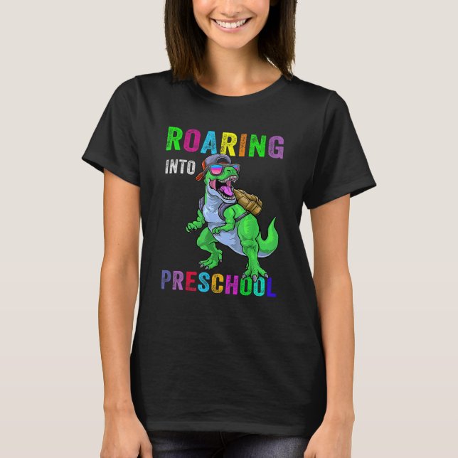 Roaring Into Preschool Dinosaur 1st Day Back To Sc T-Shirt (Vorderseite)