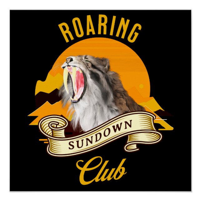 Roaring Sundown Club Saberzahntiger Poster (Vorderseite)