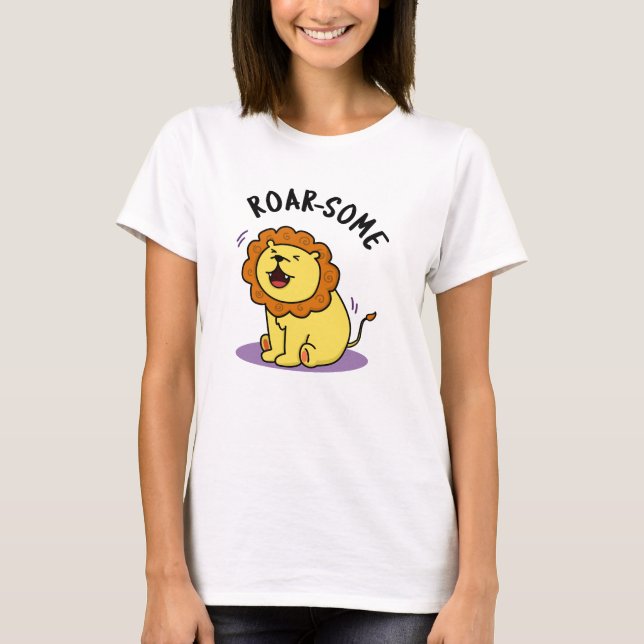Roarsome Funny Roaring Lion Pun T-Shirt (Vorderseite)