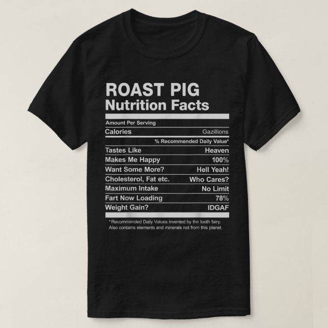 Roast Pig Nutrition Fakten ! Funny T-Shirt (Design vorne)