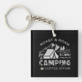 Roast & Roam-A Camping KaffeeAffäre Design Schlüsselanhänger