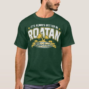 Roatan Honduras Souvenir Roatan Geschenkreise T-Shirt