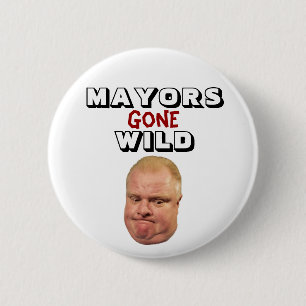 Rob-Ford: Bürgermeister Gone Wild Button