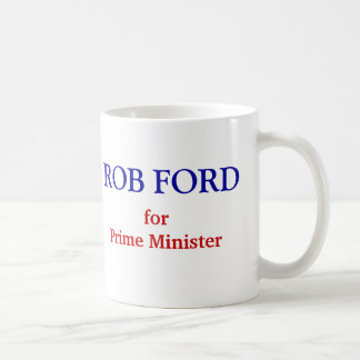 Rob-Ford für Premierminister Tasse