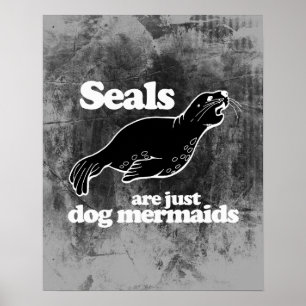 ROBben SIND HUNDMEERJUNGFRAUEN Poster