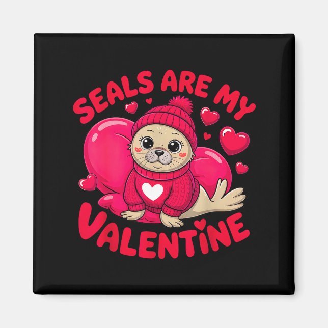 Robben sind mein Valentinstag süße Robbe Tierliebe Magnet (Vorne)