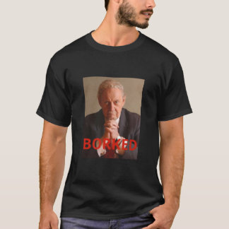 Robert Bork got Borkes. T-Shirt