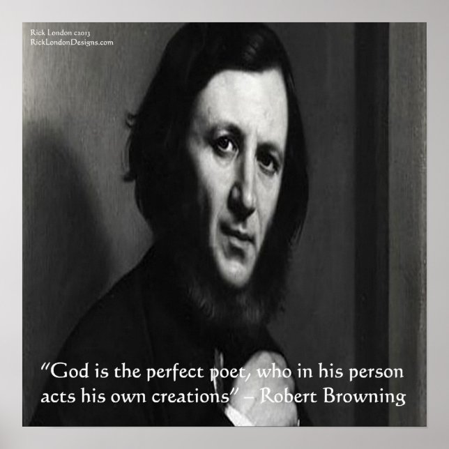 Robert Browning God Perfect Poet Quote Poster (Vorne)