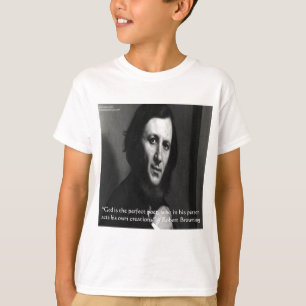 Robert Browning God Perfect Poet Zitat T-Shirt