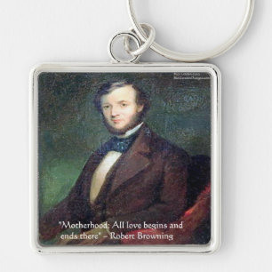 Robert Browning Motherhood Zitat Schlüsselanhänger