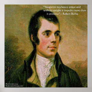 Robert Burns & Berühmtes Zitat zum Verdacht Poster