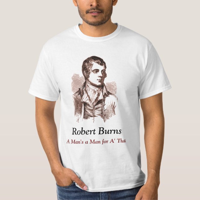 Robert Burns T - Shirt, Ein Mann ist ein Mann für  T-Shirt (Vorderseite)