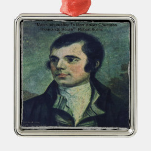 Robert Burns - Zitat "Die Unmenschlichkeit des Men Ornament Aus Metall